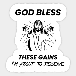 God Bless These Gains I'm About To Receive Sticker